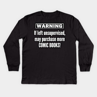 Warning -  Comic Books Kids Long Sleeve T-Shirt